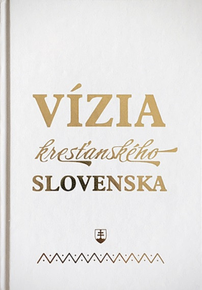 Vízia kresťanského Slovenska