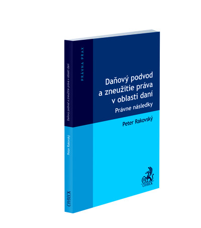 Daňový podvod a zneužitie práva v oblasti daní. Právne následky Daňový podvod a zneužitie práva v oblasti daní. Právne následky