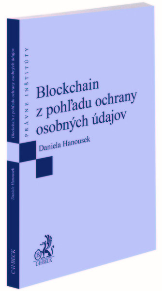 Blockchain z pohľadu ochrany osobných údajov Blockchain z pohľadu ochrany osobných údajov