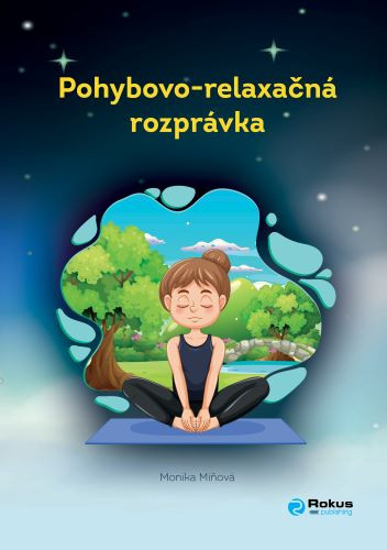 Pohybovo-relaxačná rozprávka Pohybovo-relaxačná rozprávka