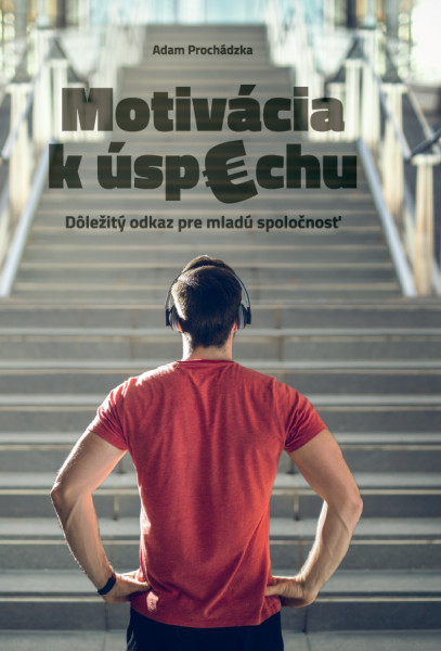 Motivácia k úspechu Motivácia k úspechu
