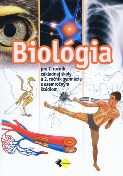 Biológia pre 7.roč. ZŠ a 2 roč. gymnázia s 8 štúdiom Biológia pre 7.roč. ZŠ a 2 roč. gymnázia s 8 štúdiom