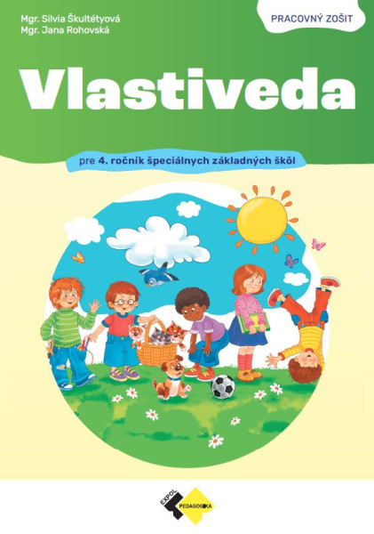 Pracovný zošit k Vlastivede pre 4. ročník ŠZŠ (Nové vydanie) Pracovný zošit k Vlastivede pre 4. ročník ŠZŠ (Nové vydanie)