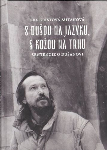 S dušou na jazyku, s kožou na trhu S dušou na jazyku, s kožou na trhu