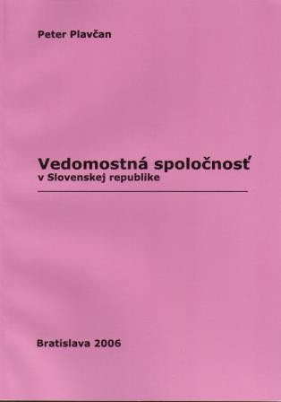 Vedomostná spoločnosť v Slovenskej republike Vedomostná spoločnosť v Slovenskej republike
