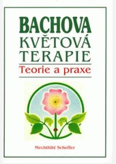 Bachova květová terapie Bachova květová terapie