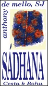 Sádhana: Cesta k Bohu Sádhana: Cesta k Bohu