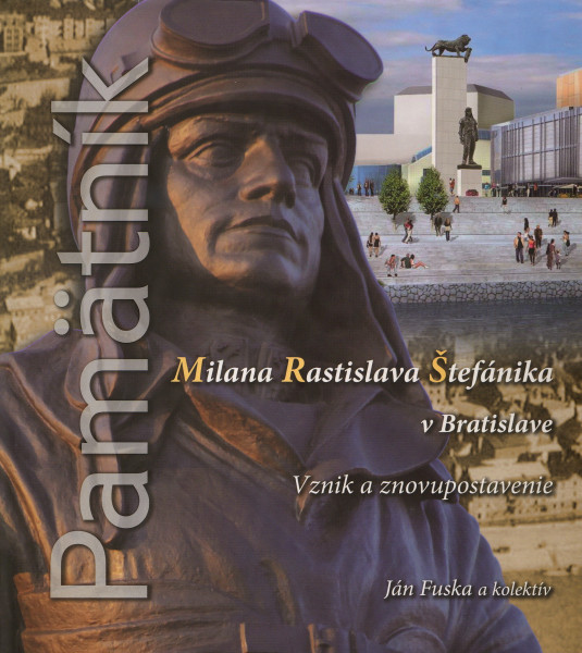 Pamätník Milana Rastislava Štefánika v Bratislave Pamätník Milana Rastislava Štefánika v Bratislave
