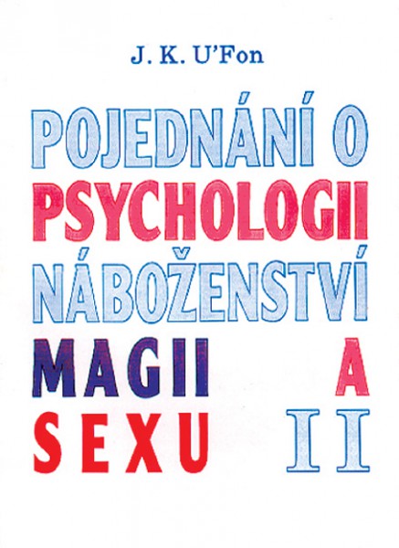 Pojednání o psychologii, magii a sexu 2 Pojednání o psychologii, magii a sexu 2