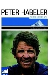 Peter Habeler: Cílem je vrchol
