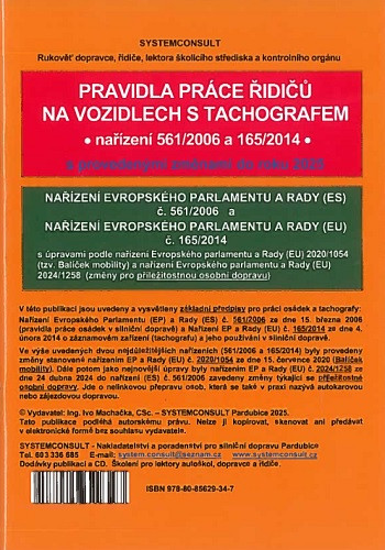 Pravidla práce řidičů na vozidlech s tachografem Pravidla práce řidičů na vozidlech s tachografem