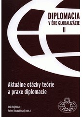 Diplomacia v ére globalizácie II Diplomacia v ére globalizácie II