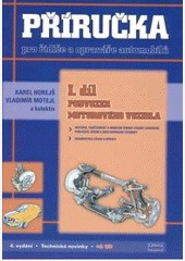 Příručka pro řidiče a opraváře automobilů I. díl + 2 CD 4. vydání 25% Příručka pro řidiče a opraváře automobilů I. díl + 2 CD 4. vydání 25%