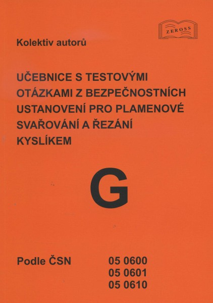 Učebnice s testovými otázkami z bezpečnostních ustanovení pro plamenové svařování a řezání kyslíkem