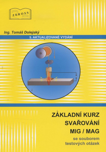 Základní kurz svařování MIG/MAG (5. aktualizované vydání)