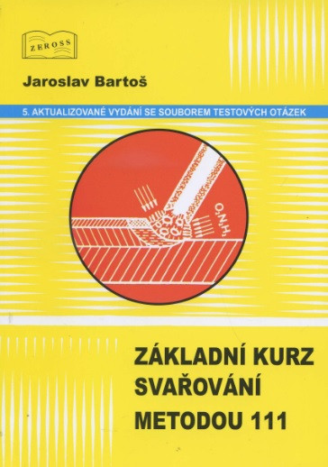 Základní kurz svařování metodou 111 Základní kurz svařování metodou 111