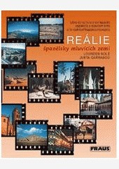 Reálie španielsky hovoriacich krajín Reálie španielsky hovoriacich krajín
