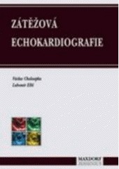 Zátěžová echokardiografie Zátěžová echokardiografie