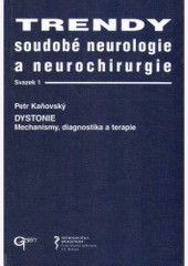 Trendy soudobé neurologie a neurochirurgie Dystonie Trendy soudobé neurologie a neurochirurgie Dystonie