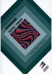 Integrovaná gestalt terapie Integrovaná gestalt terapie
