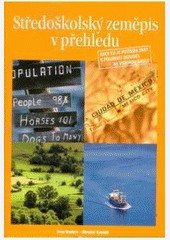 Středoškolský zeměpis v přehledu Středoškolský zeměpis v přehledu