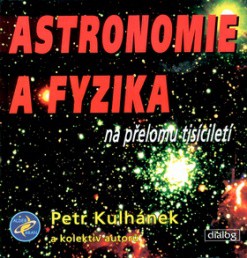 Astronomie a fyzika na přelomu tisíciletí