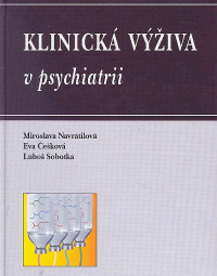 Klinická výživa v psychiatrii Klinická výživa v psychiatrii
