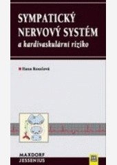 Sympatický nervový systém a kardiovaskulární riziko Sympatický nervový systém a kardiovaskulární riziko