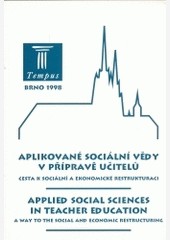 Aplikované sociální vědy v přípravě učitelů Aplikované sociální vědy v přípravě učitelů