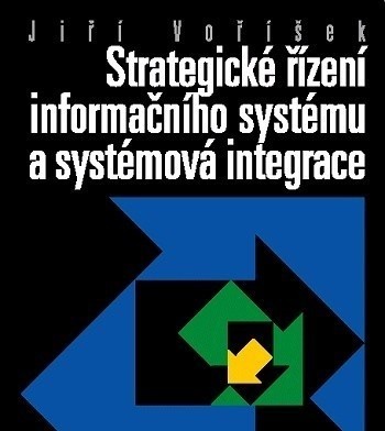 Strategické řízení informačního systému a systémová integrace