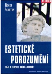 Estetické porozumění Estetické porozumění