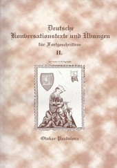 Deutsche Konversationstexte und Ubungen fur Forgeschrittene II. Deutsche Konversationstexte und Ubungen fur Forgeschrittene II.