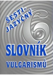 Šestjazyčný slovník vulgarismů