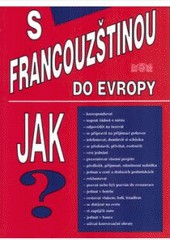 S francouzštinou do Evropy