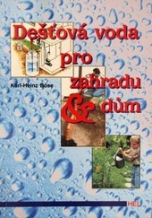 Dešťová voda pro zahradu a dům dotisk Dešťová voda pro zahradu a dům dotisk