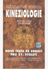 Základní kniha Kineziologie Základní kniha Kineziologie