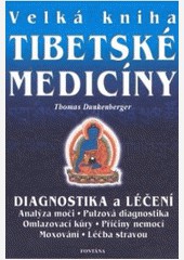 Velká kniha tibetské medicíny Velká kniha tibetské medicíny
