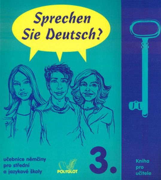 Sprechen Sie Deutsch? 3. - Kniha pro učitele Sprechen Sie Deutsch? 3. - Kniha pro učitele