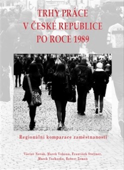 Trhy práce v České republice po roce 1989 Trhy práce v České republice po roce 1989