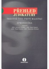 Trestné činy proti majetku Zpronevěra Trestné činy proti majetku Zpronevěra