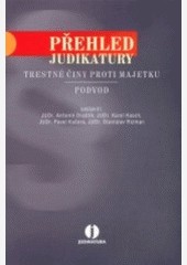 Trestné činy proti majetku Podvod Trestné činy proti majetku Podvod