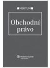 Obchodní právo - Meritum 1. část Obchodní právo - Meritum 1. část