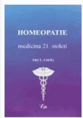 Homeopatie-medicína 21. století