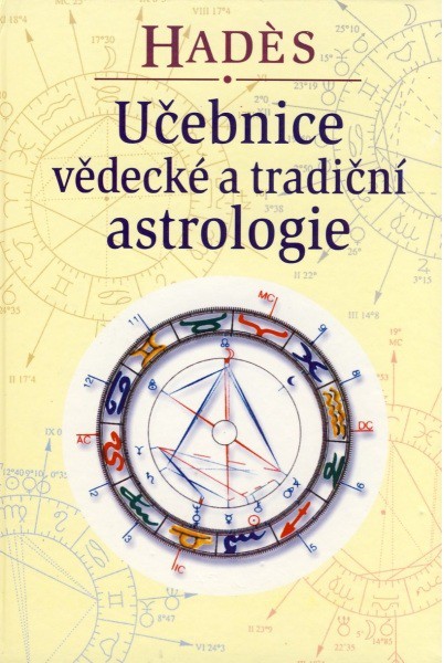 Učebnice vědecké a tradiční astrologie Učebnice vědecké a tradiční astrologie