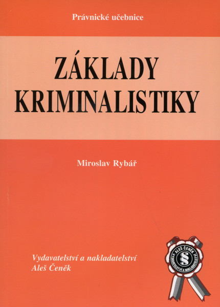 Základy kriminalistiky Základy kriminalistiky