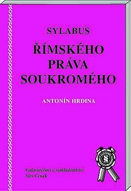 Sylabus římského práva soukromého Sylabus římského práva soukromého