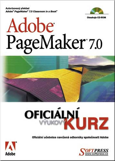 Adobe PageMaker 7.0 oficiální výukový kurz Adobe PageMaker 7.0 oficiální výukový kurz