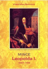 Mince Leopolda I. 1657 - 1705 Mince Leopolda I. 1657 - 1705