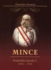 Mince Františka Josefa I. (1848-1916)