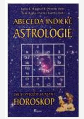 Abeceda indické astrologie Abeceda indické astrologie